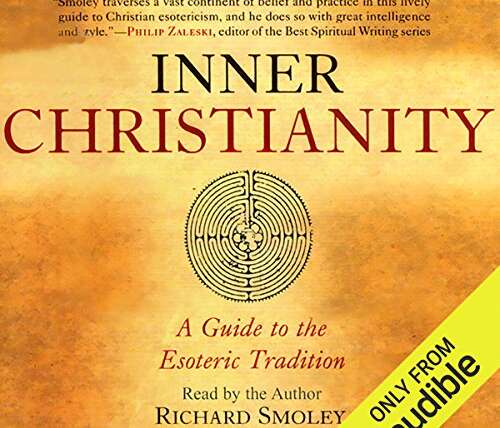 Inner Christianity – A Guide to the Esoteric Tradition