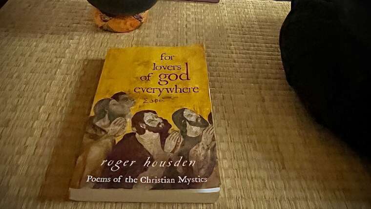 For Lovers of God Everywhere: Poems of the Christian Mystics